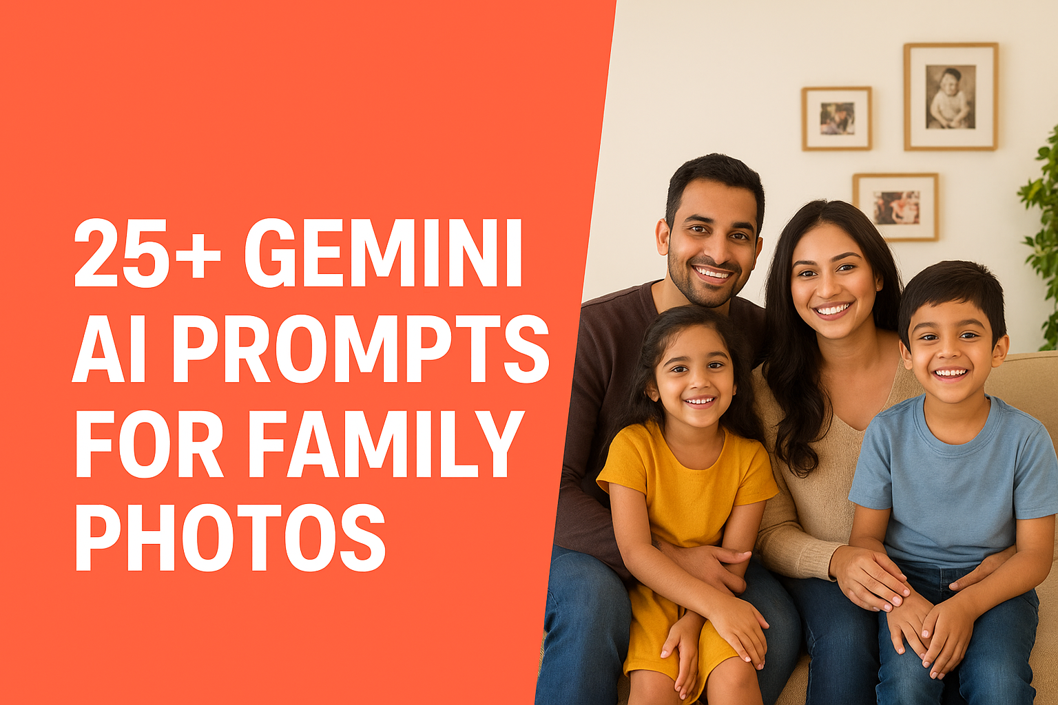 25+ Gemini AI Prompts for Family Photos | शानदार फैमिली फ़ोटो बनाने का आसान तरीका